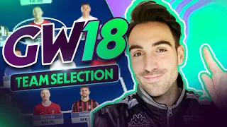 FPL GW18 TEAM SELECTION | Is Watkins Essential?