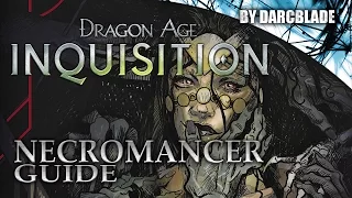 Necromancer Guide : Dragon Age Inquisition