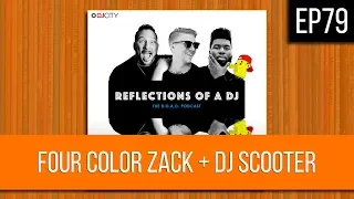 EP79 |  FOUR COLOR ZACK + DJ SCOOTER - FULL EPISODE