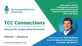 VIP Nasal Spray for Chronic Inflammatory Response Syndrome (CIRS) with Dr. Scott McMahon