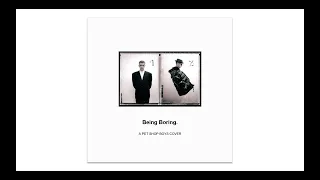 Cover version: Pet Shop Boys - Being Boring