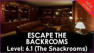 Escape the Backrooms | Beating Level: 6.1 (The Snackrooms)