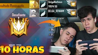 PEGAMOS DESAFIANTE E TOP GLOBAL JOGANDO 10 HORAS SEGUIDAS NO FREE FIRE! (MAIOR PATENTE DO JOGO)