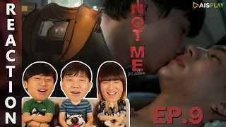 [REACTION] NOT ME เขา...ไม่ใช่ผม | EP.9 | IPOND TV