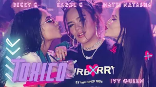 Becky G, Karol G, Natti Natasha, Ivy Queen - Toxico (MAMIII) (Music Video) Prod By @Kelardo