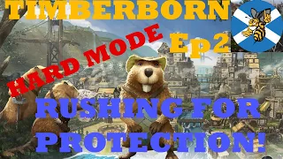 Timberborn UPDATE 5 HARD MODE Ep2: Rushing for Protection