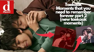 TAEKOOK MOMENTS THAT YOU NEED TO REMEMBER FOREVER PART 2(영원히 기억해야 할 태극의 순간들 2부)