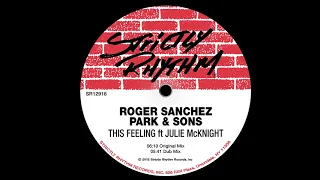 Roger Sanchez, Park & Sons - This Feeling ft. Julie McKnight (Dub Mix)