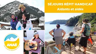 Présentation Anaé Vacances | Séjours répit handicap | Déconfinement | Interview Métropole aidante