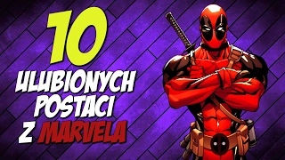 10 ULUBIONYCH SUPERBOHATERÓW MARVELA