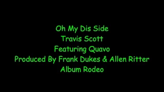 Travis Scott - Oh My Dis Side feat Quavo (lyrics)