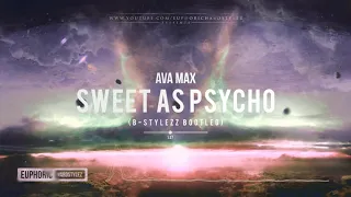 Ava Max - Sweet but Psycho (B-Stylezz Bootleg) [Free Release]