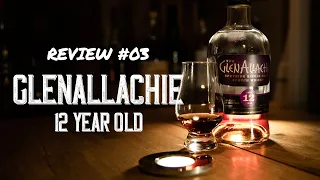 Glenallachie 12 Year Old Review - Tasting Notes