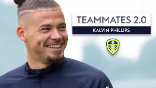 Who has the best nickname at Leeds United? 💭 | Kalvin Phillips | Teammates 2.0
