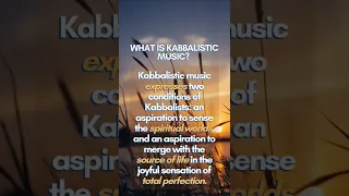 What is Kabbalistic Music? #kabbalah #music #spiritual