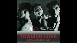 Italo4ever Feat.Florence Trading Love - Italo Disco 2023