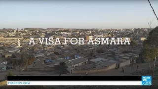 EXCLUSIVE #Reporters - A visa for Eritrea, the 'African North Korea'