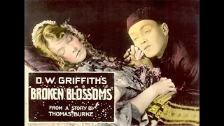 Broken Blossoms 1919 D W Griffith full movie