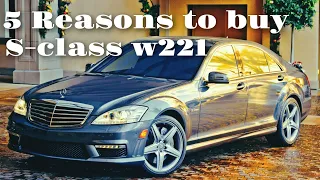 Mercedes s-class w221 // 5 reasons to buy