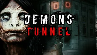 THE DEMONS TUNNEL( THEY WERE CALLING FOR US !!)