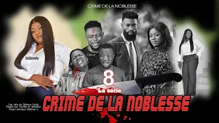 CRIME DE LA NOBLESSE EPISODE 8 [Nouveau Film congolais] Bel-Art Prod Mai 2024