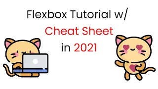 Complete Flexbox Tutorial with Cheat Sheet 2021 🎖️|| CSS Flex Box 2021