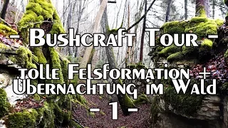 Bushcraft Tour: tolle Felsformation und Übernachtung im Wald 1 - 2 | Overnighter | Outdoor BW