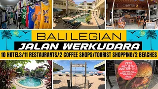 Bali Legian Street Walk 10 Hotels, 11 Restaurants Jalan Werkudara