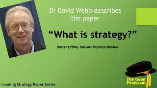 Leading Strategy Paper Series: Porter, M.E. (1996). "What is strategy?"