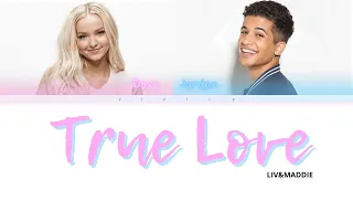 Jordan,Dove - True Love (Liv&Maddie) Color Coded Lyrics