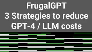 Frugal GPT 3  Strategies or Steps to Reduce LLM Inference cost