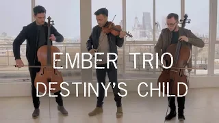 Destiny's Child Medley | Bootylicious Survivor Say My Name Violin Cover Ember Trio @destinyschild