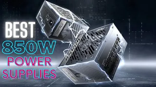 TOP 5 Best 850W Power Supplies