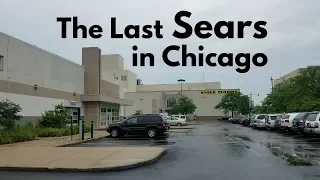 The Final 2 Days at Sears Six Corners | The Last Sears in Chicago