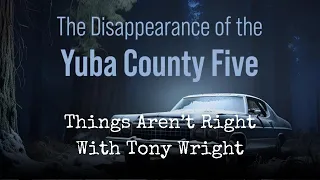 The Lore Lads Return to Yuba County w/Tony Wright | Podcast Episode 126