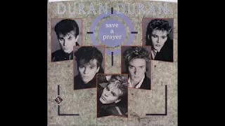 Duran Duran - Save A Prayer (1982 LP Version) HQ