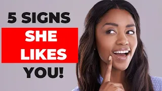 5 Sure Signs She Likes You - Don't Miss These!