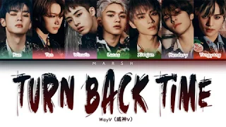 WayV (威神V) – Turn Back Time (超时空 回) (Color Coded Lyrics/Chi/Pin/Eng/Pt-Br)