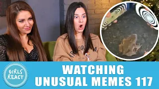 Girls React- Watching UNUSUAL MEMES COMPILATION V117. Reaction