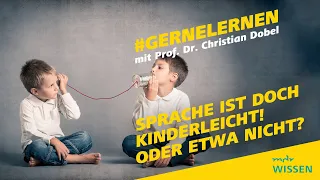 Sprache ist doch kinderleicht! Oder etwa nicht? | #gernelernen mit MDR Wissen | MDR+