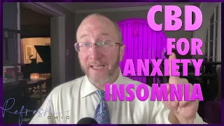 The Surprising Benefits of CBD for Anxiety and Insomnia