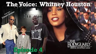 The Voice:  Whitney Houston | Part 4 - "The Bodyguard" soundtrack