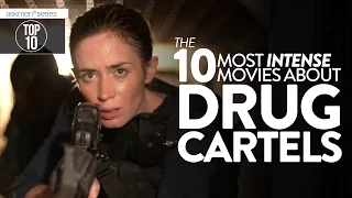 The 10 Most HARDCORE Drug Cartel Movies Ever | Top 10