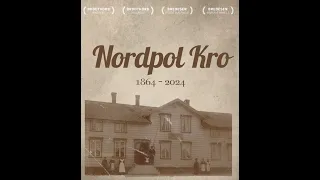 Kort dokumentarfilm om Nordpol Kros historie fra 1864-2024