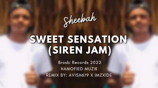 SWEET SENSATION (SIREN JAM 2022) | AVISH679 X IMZXIDE