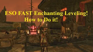 ESO  Level Enchanting FAST! How to Do It!