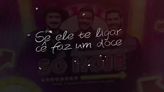 Israel & Rodolffo part. Wesley Safadão - Faz Amor Comigo Só Hoje(LeTrA,Lyrics,MuSiCa EsTeNdiDa)