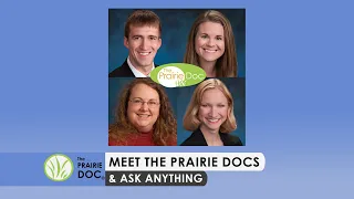Meet the Prairie Docs & Ask Anything | On Call with the Prairie Doc® | September 10, 2020