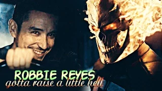 » gotta raise a little hell (robbie reyes | ghost rider)
