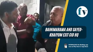 Bainimarama and Sayed-Khaiyum exit CID HQ  | 14/02/2023